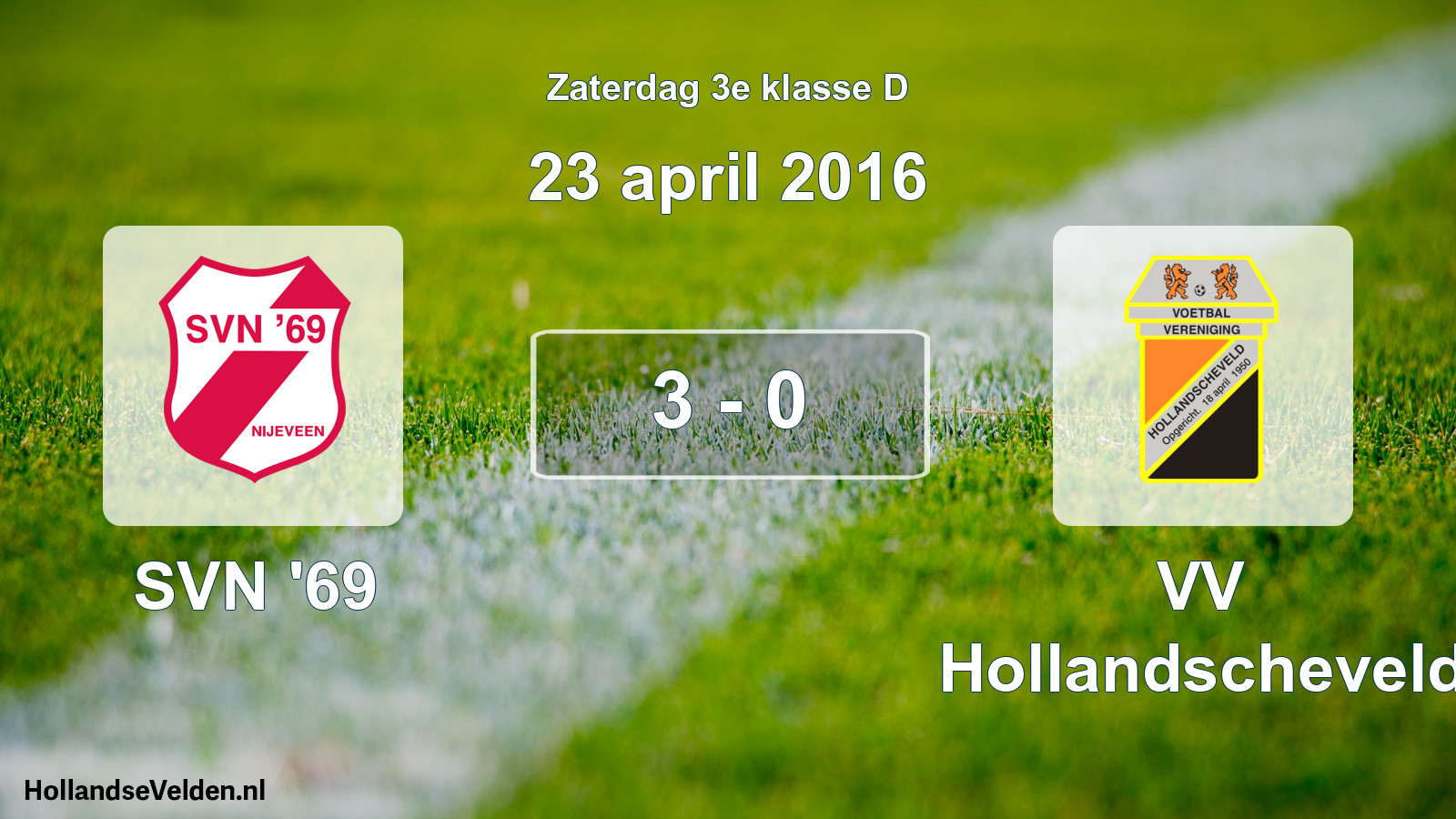 Total number of matches played: SVN '69 - VV Hollandscheveld 3 - 0 (23 April 2016)
