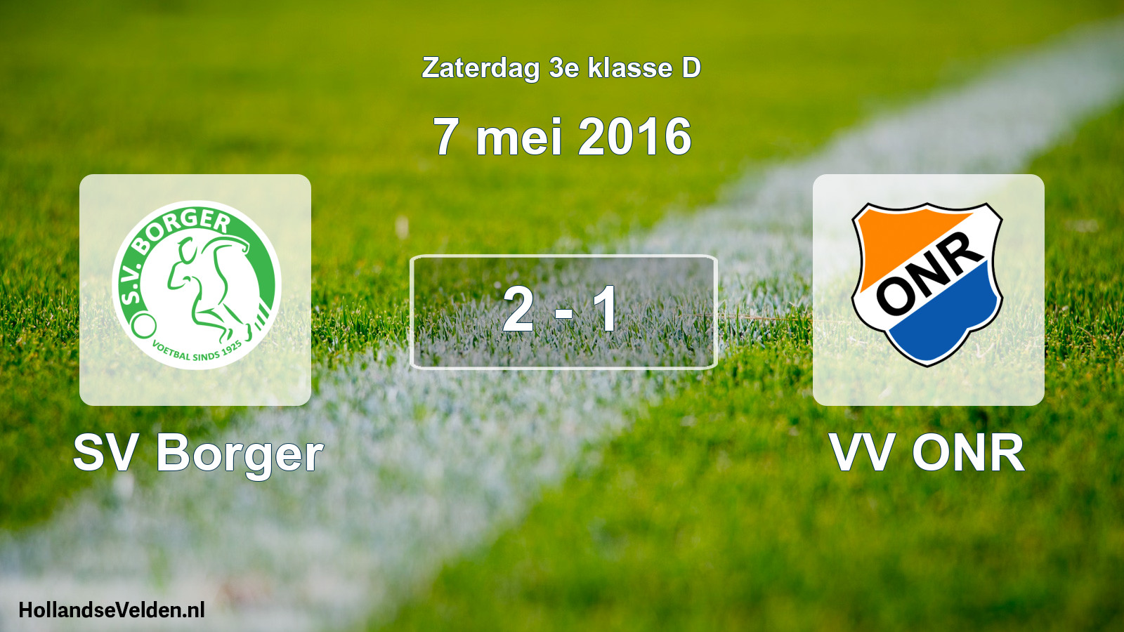 Total number of matches played: SV Borger - VV ONR 2 - 1 (7 May 2016)