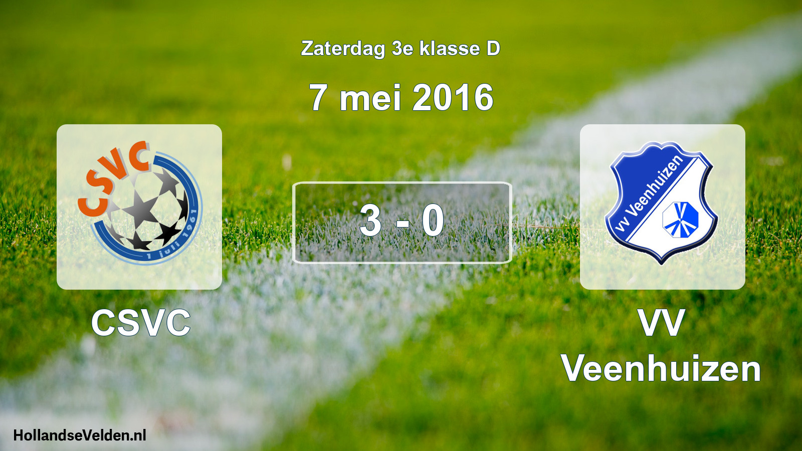 Total number of matches played: CSVC - VV Veenhuizen 3 - 0 (7 May 2016)