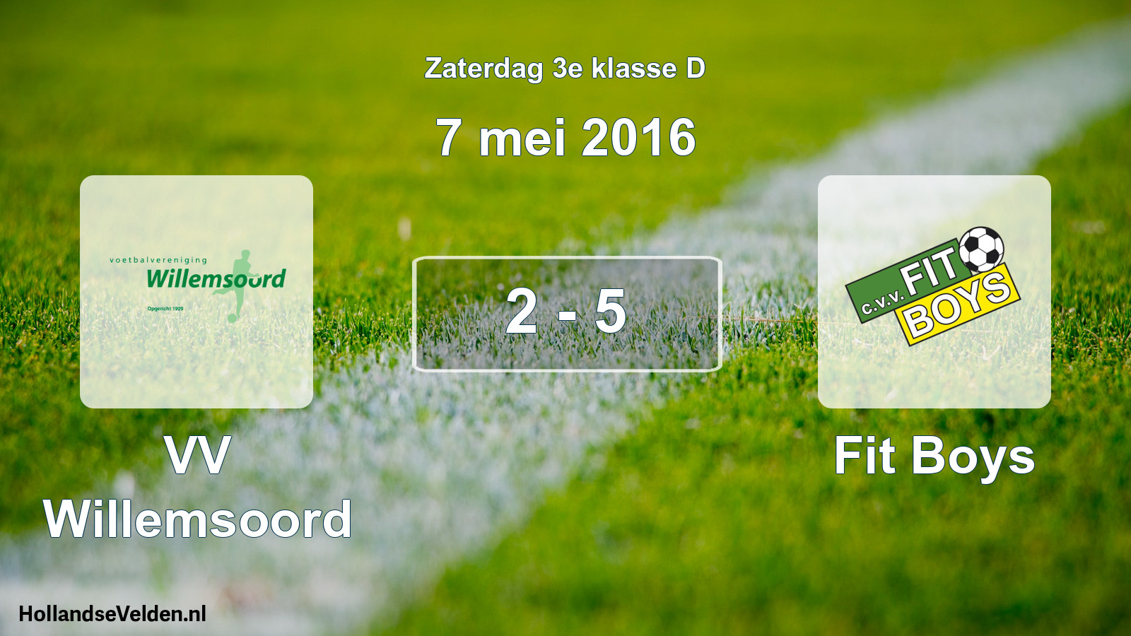 Total number of matches played: VV Willemsoord - Fit Boys 2 - 5 (7 May 2016)