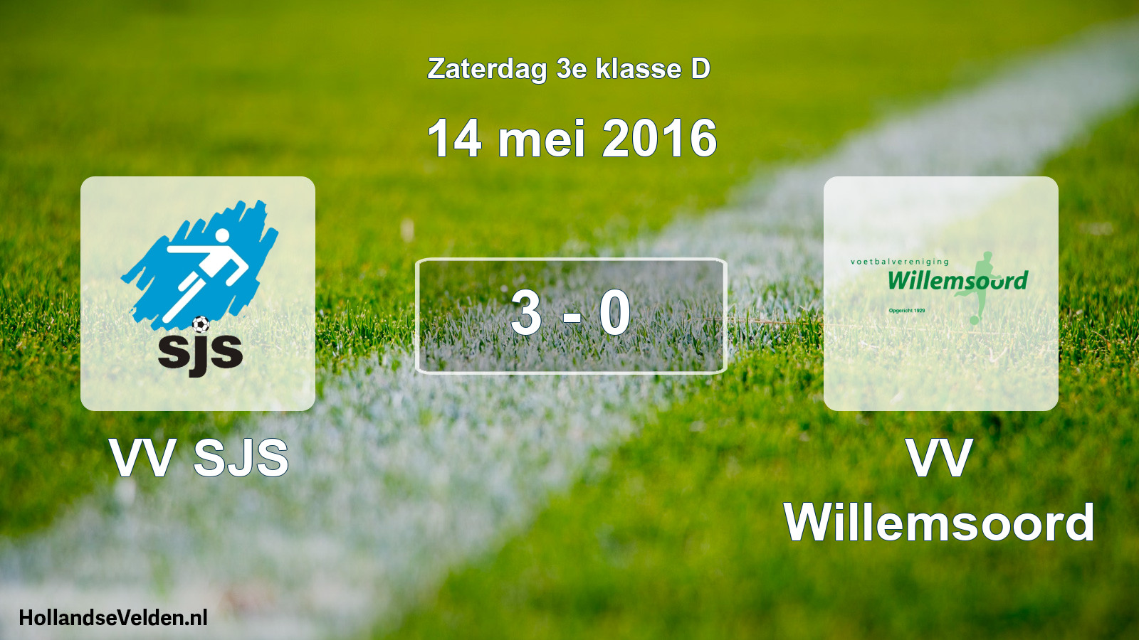 Total number of matches played: VV SJS - VV Willemsoord 3 - 0 (14 May 2016)