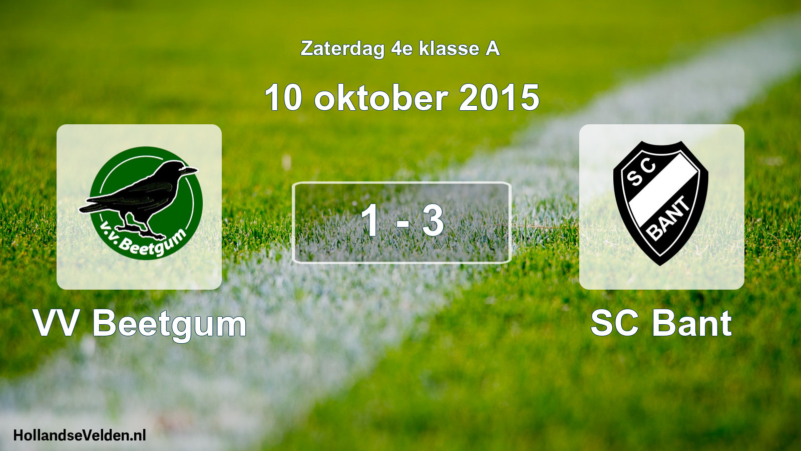 Total number of matches played: VV Beetgum - SC Bant 1 - 3 (10 October 2015)