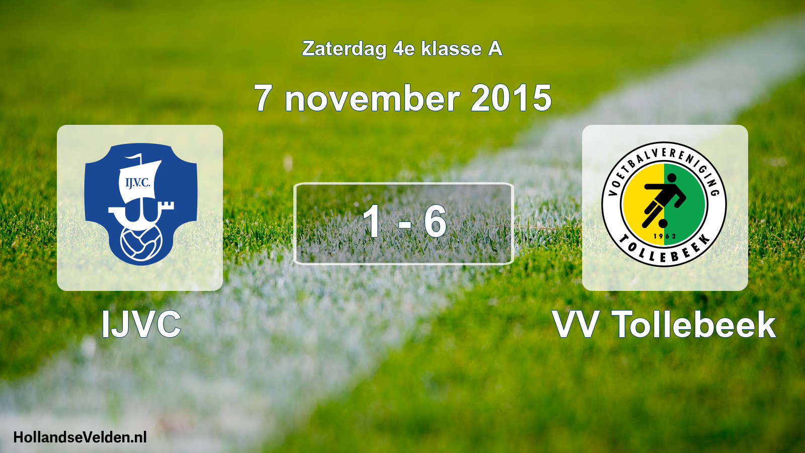 Total number of matches played: IJVC - VV Tollebeek 1 - 6 (7 November 2015)