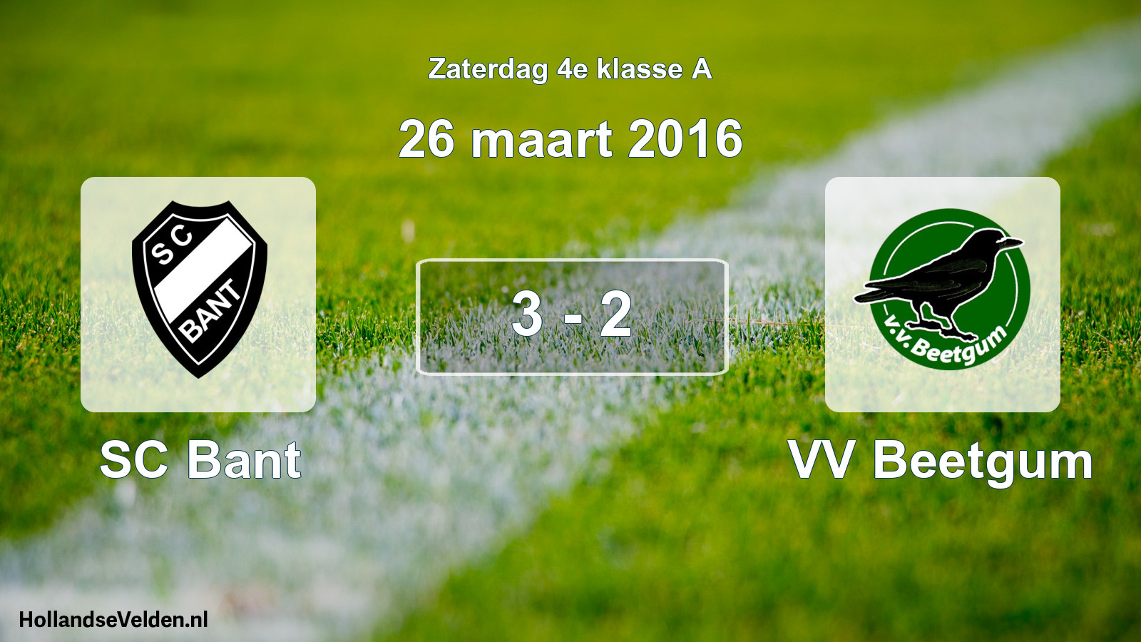 Total number of matches played: SC Bant - VV Beetgum 3 - 2 (26 March 2016)