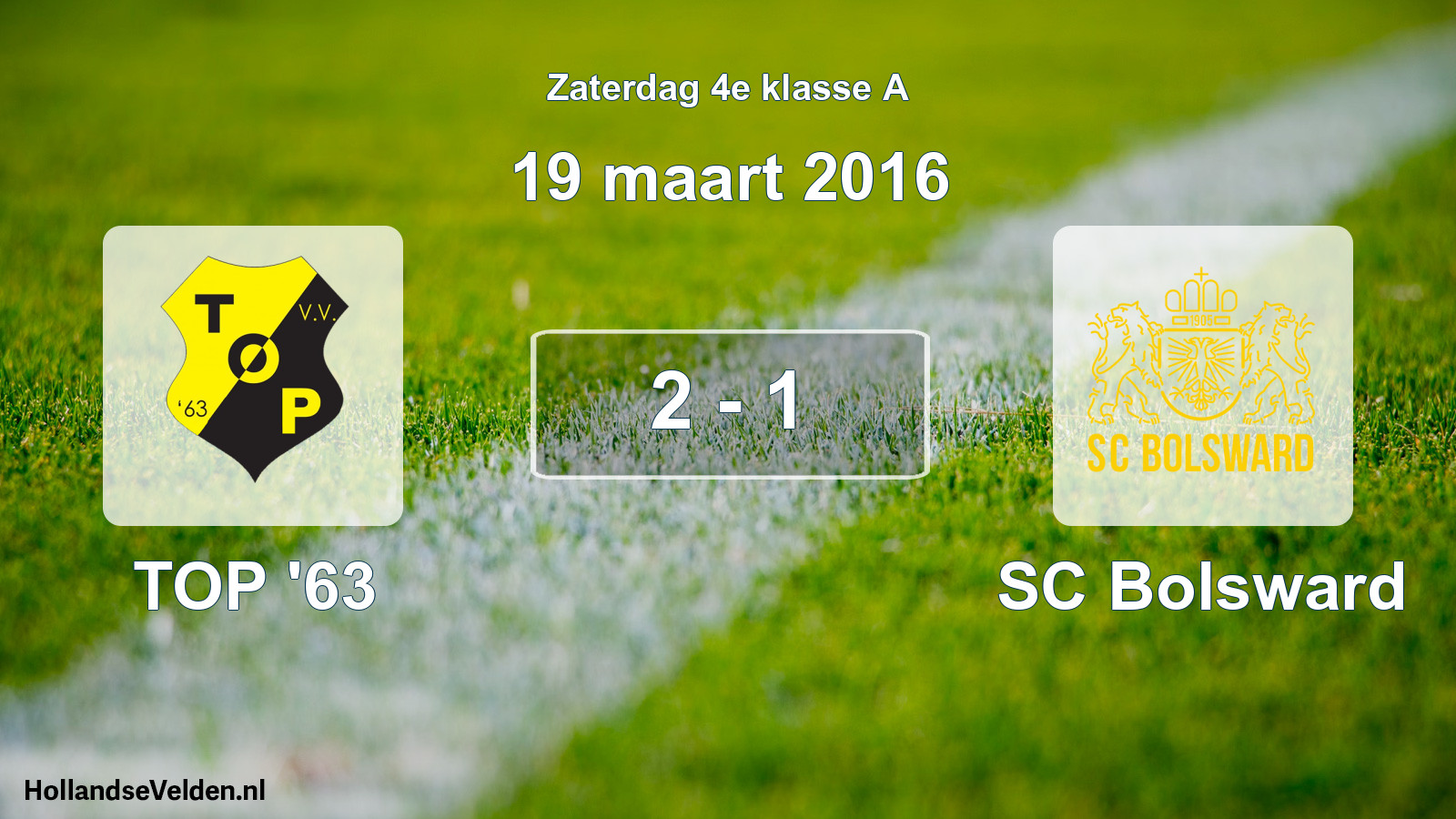 Total number of matches played: TOP '63 - SC Bolsward 2 - 1 (19 March 2016)