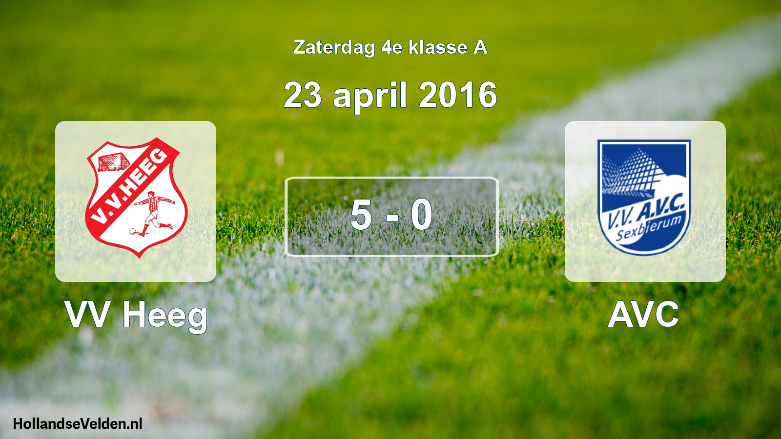 Total number of matches played: VV Heeg - AVC 5 - 0 (23 April 2016)