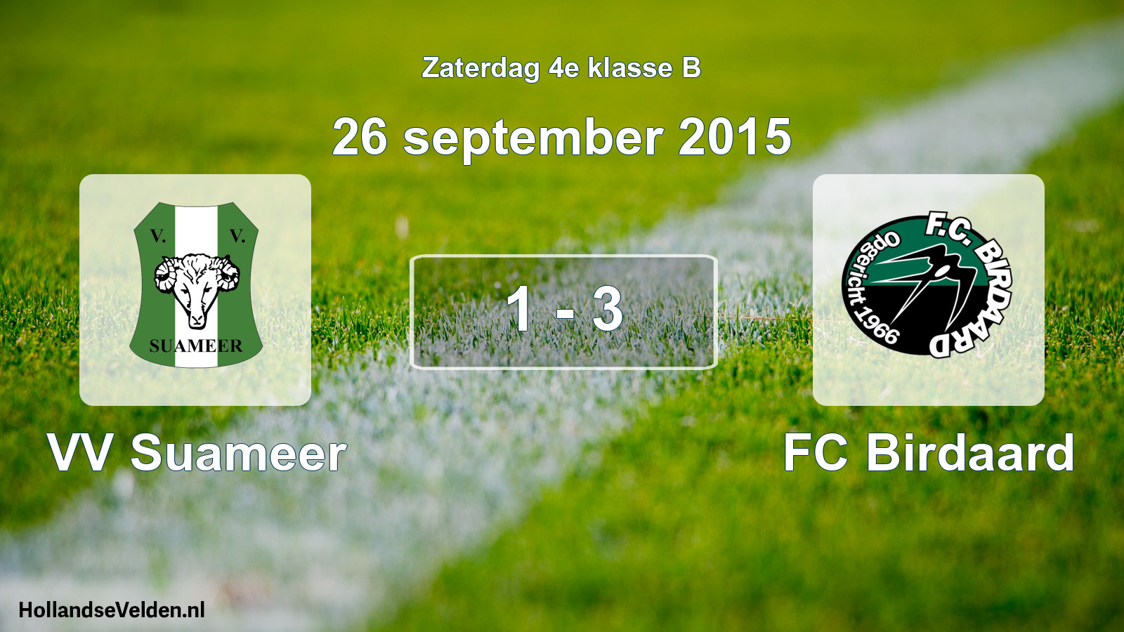 Total number of matches played: VV Suameer - FC Birdaard 1 - 3 (26 September 2015)