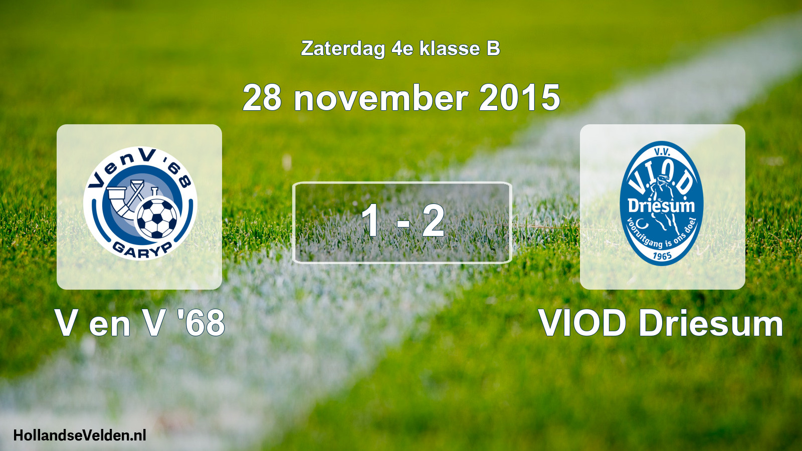 Total number of matches played: V en V '68 - VIOD Driesum 1 - 2 (28 November 2015)