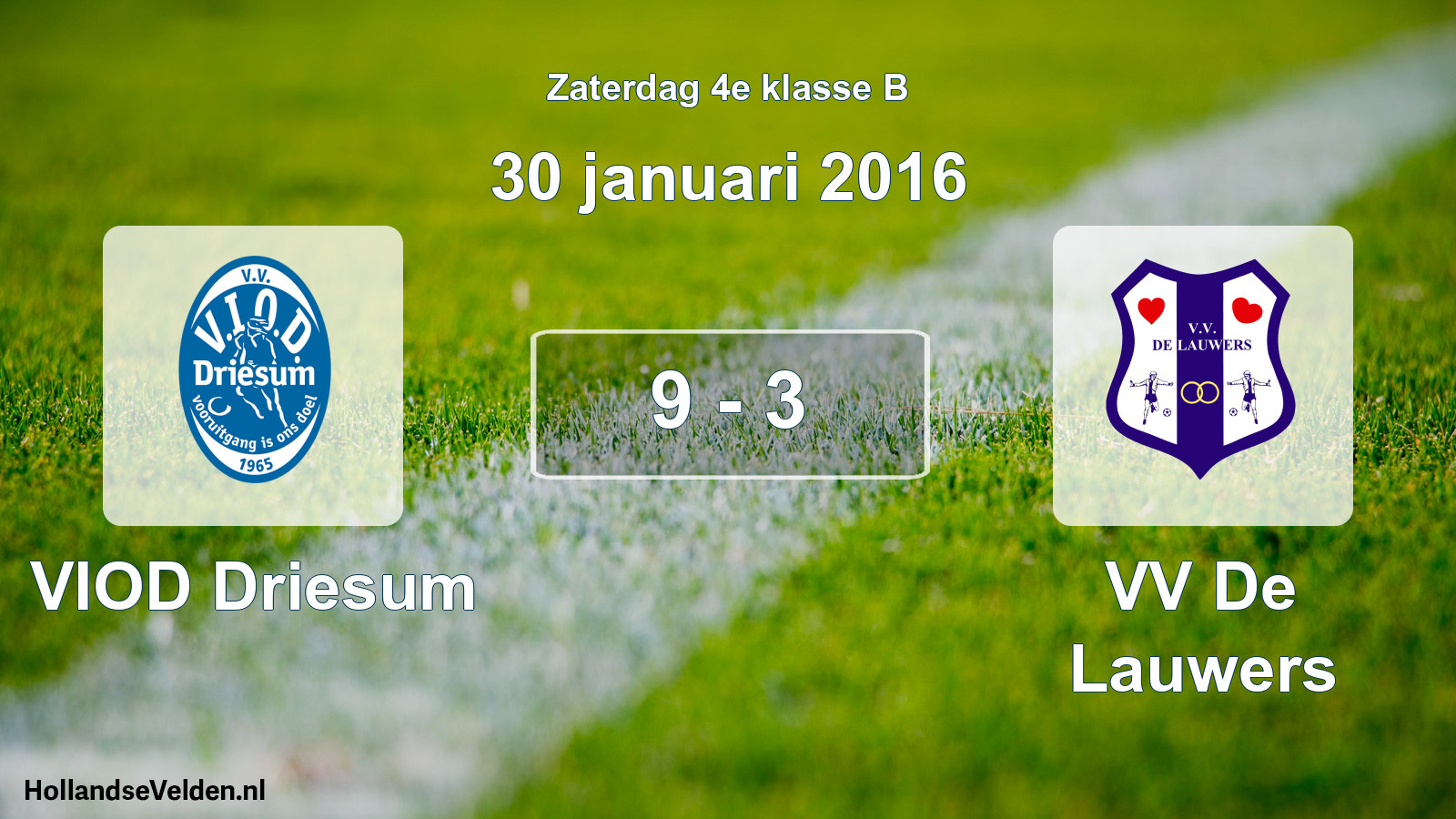 Total number of matches played: VIOD Driesum - VV De Lauwers 9 - 3 (30 January 2016)