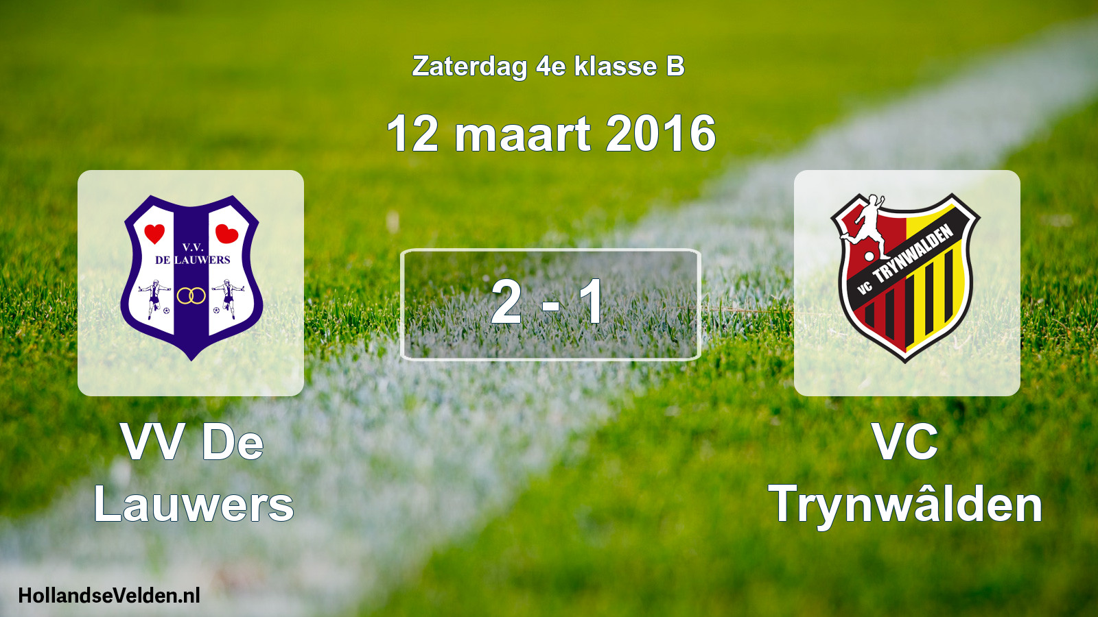 Total number of matches played: VV De Lauwers - VC Trynwâlden 2 - 1 (12 March 2016)