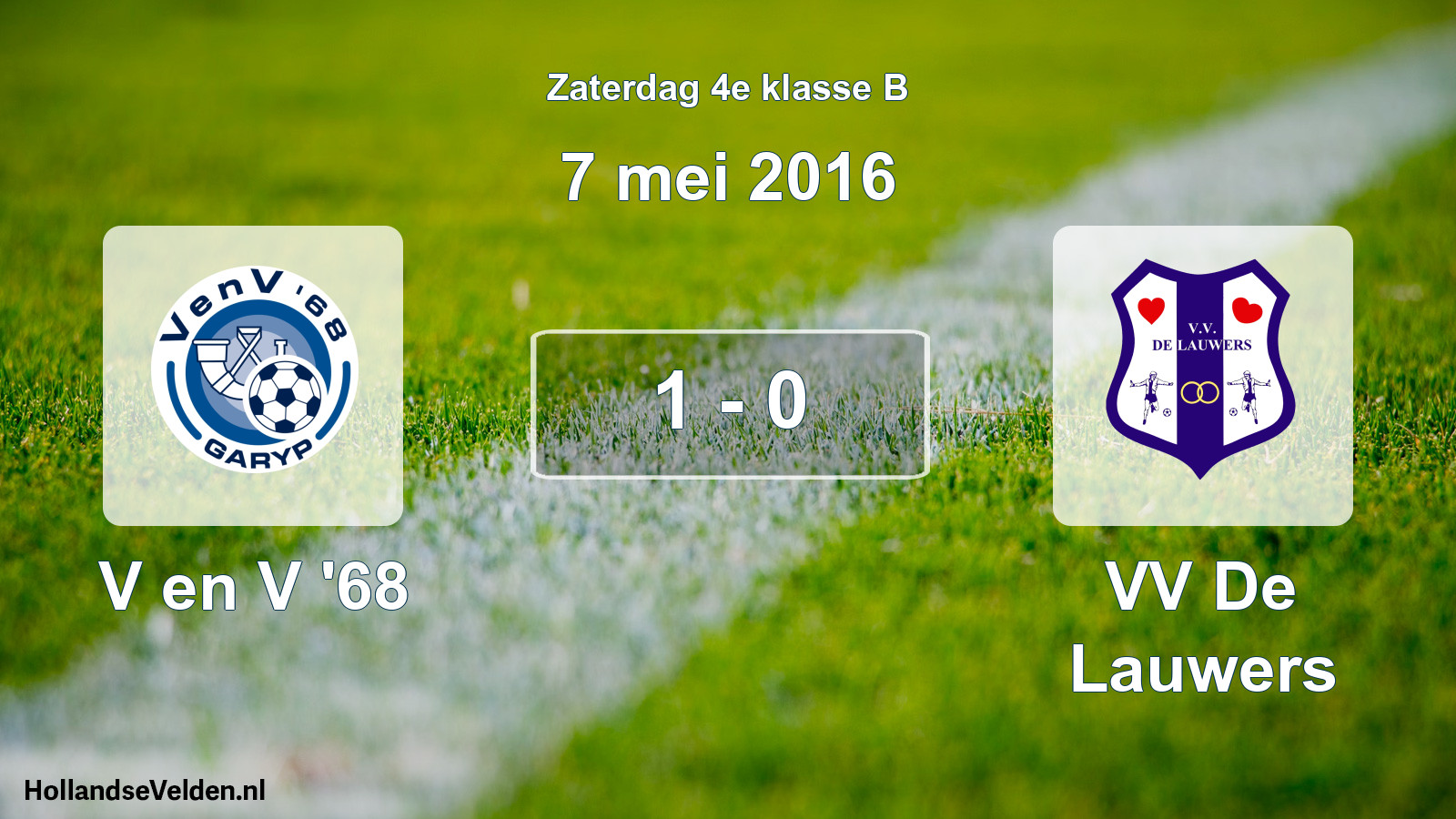 Total number of matches played: V en V '68 - VV De Lauwers 1 - 0 (7 May 2016)