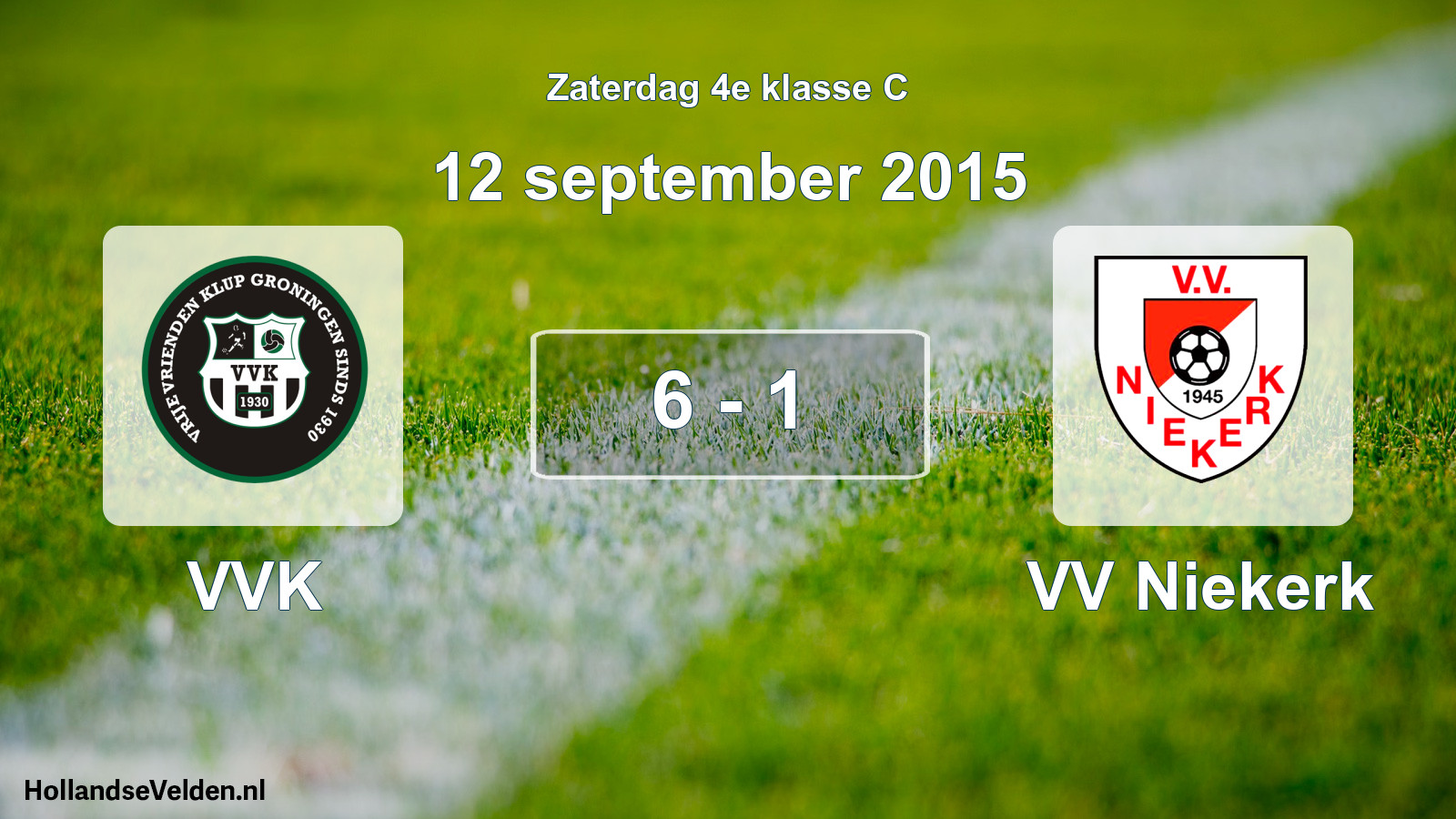 Total number of matches played: VVK - VV Niekerk 6 - 1 (12 September 2015)