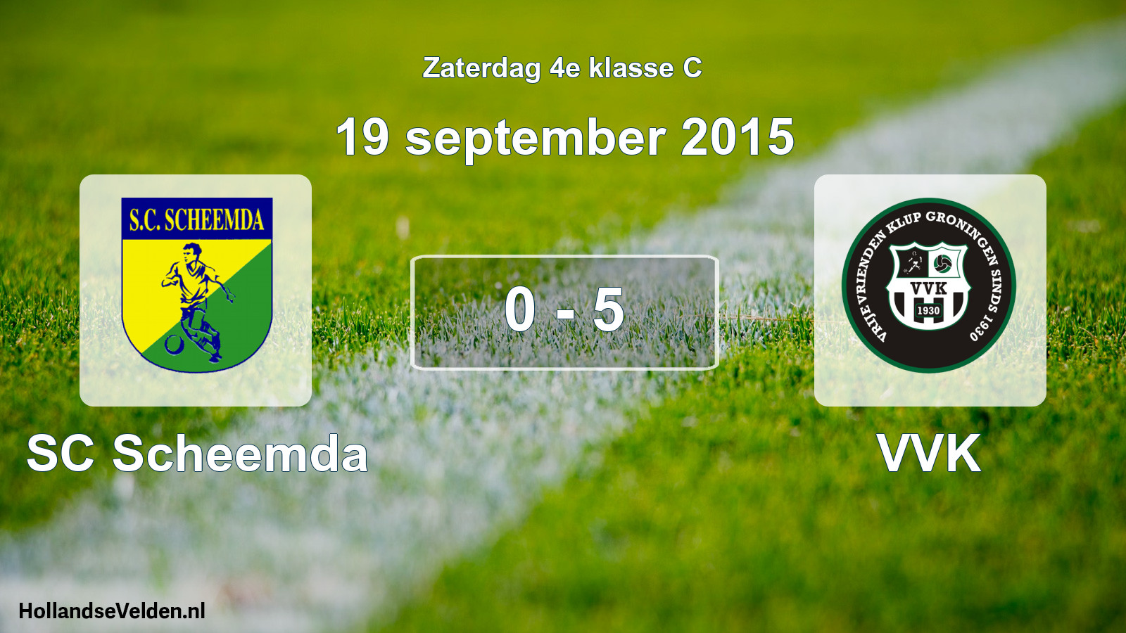 Total number of matches played: SC Scheemda - VVK 0 - 5 (19 September 2015)