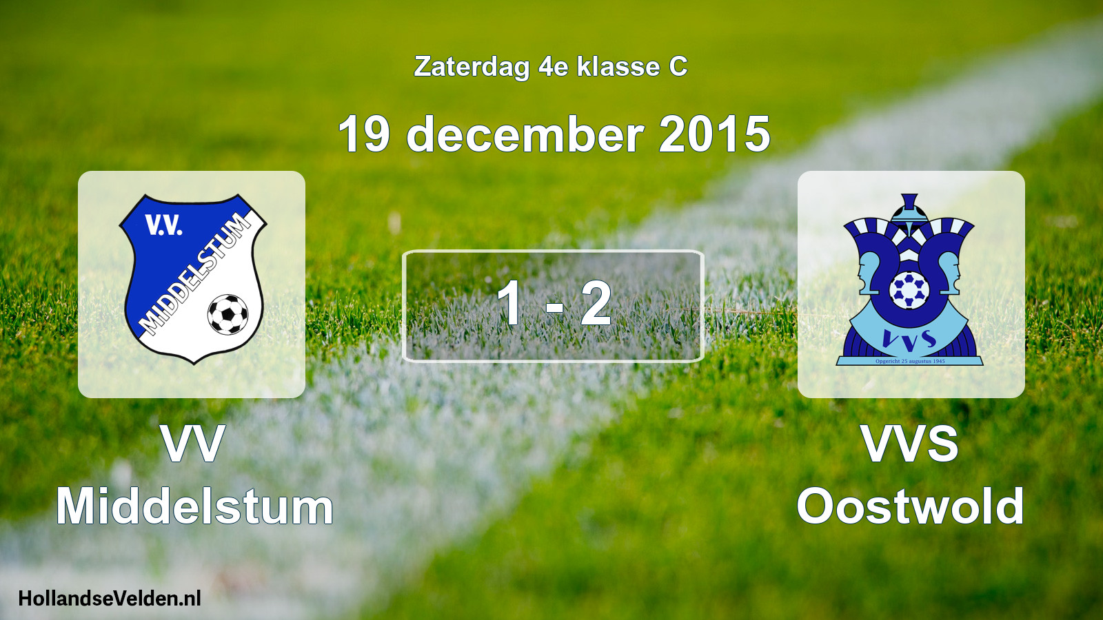 Total number of matches played: VV Middelstum - VVS Oostwold 1 - 2 (19 December 2015)