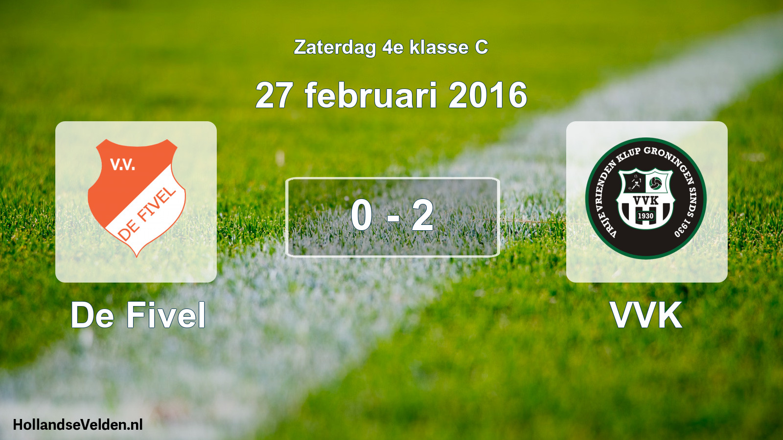 Total number of matches played: De Fivel - VVK 0 - 2 (27 February 2016)