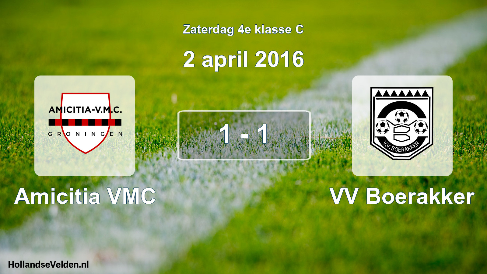 Total number of matches played: Amicitia VMC - VV Boerakker 1 - 1 (2 April 2016)
