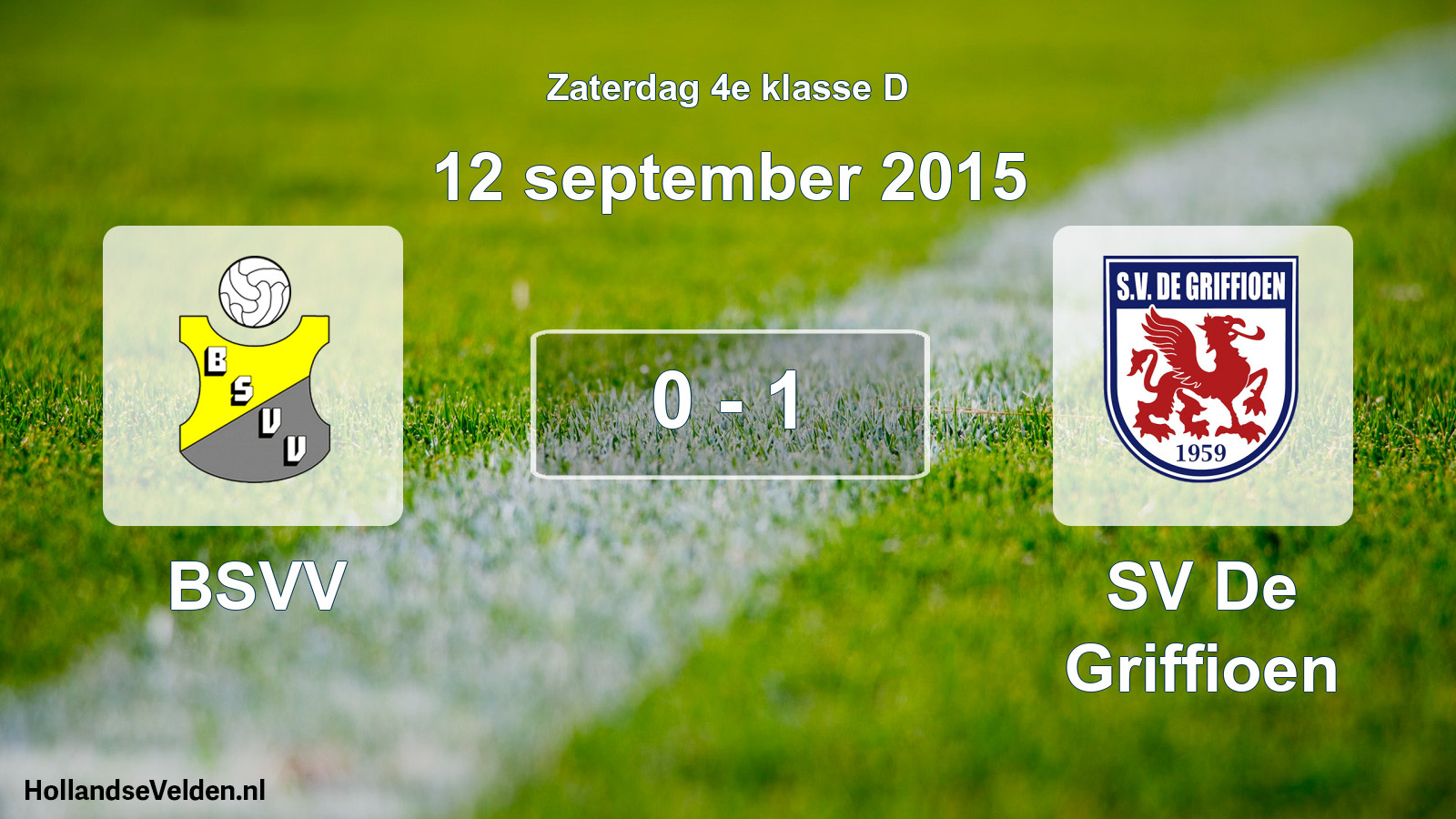 Total number of matches played: BSVV - SV De Griffioen 0 - 1 (12 September 2015)