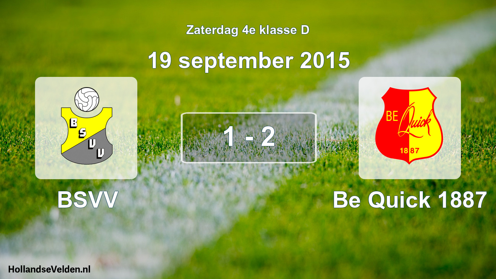 Total number of matches played: BSVV - Be Quick 1887 1 - 2 (19 September 2015)