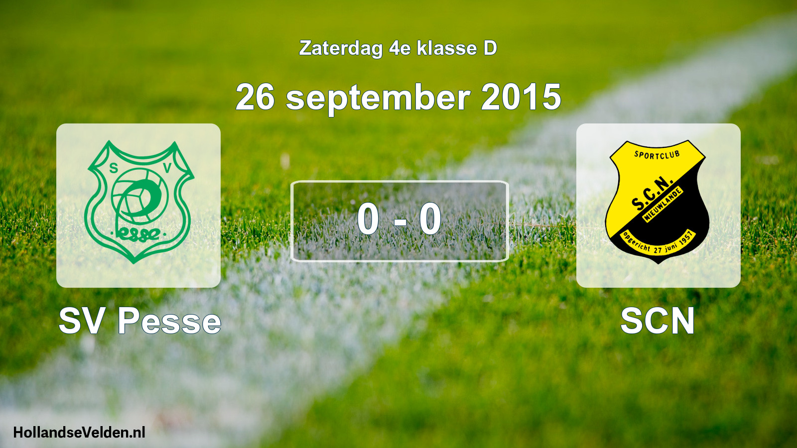 Total number of matches played: SV Pesse - SCN 0 - 0 (26 September 2015)