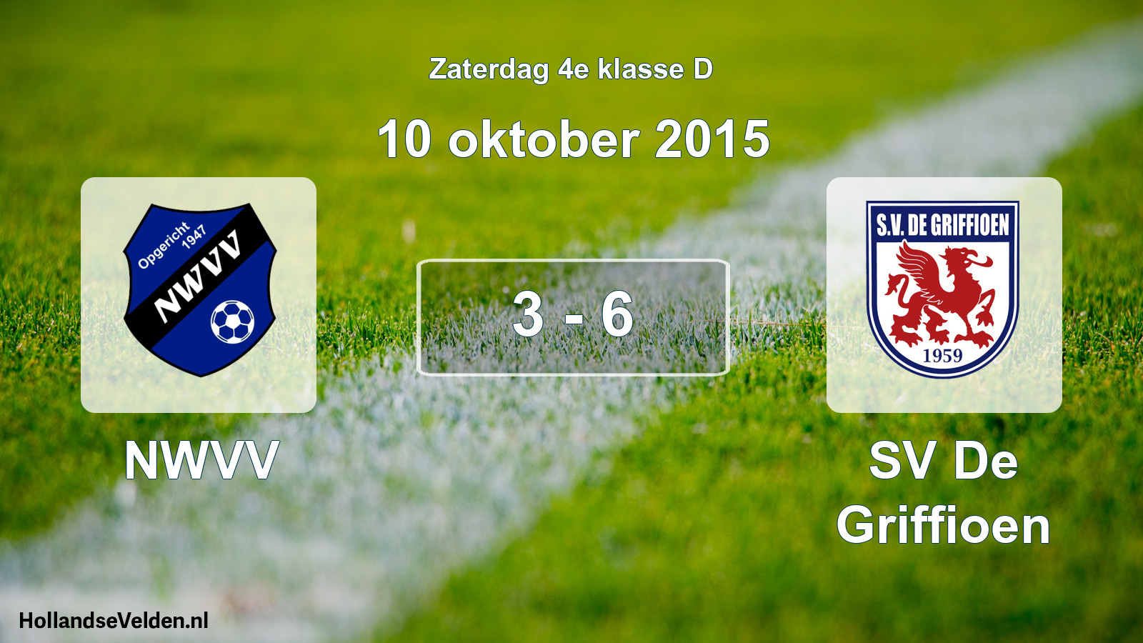 Total number of matches played: NWVV - SV De Griffioen 3 - 6 (10 October 2015)