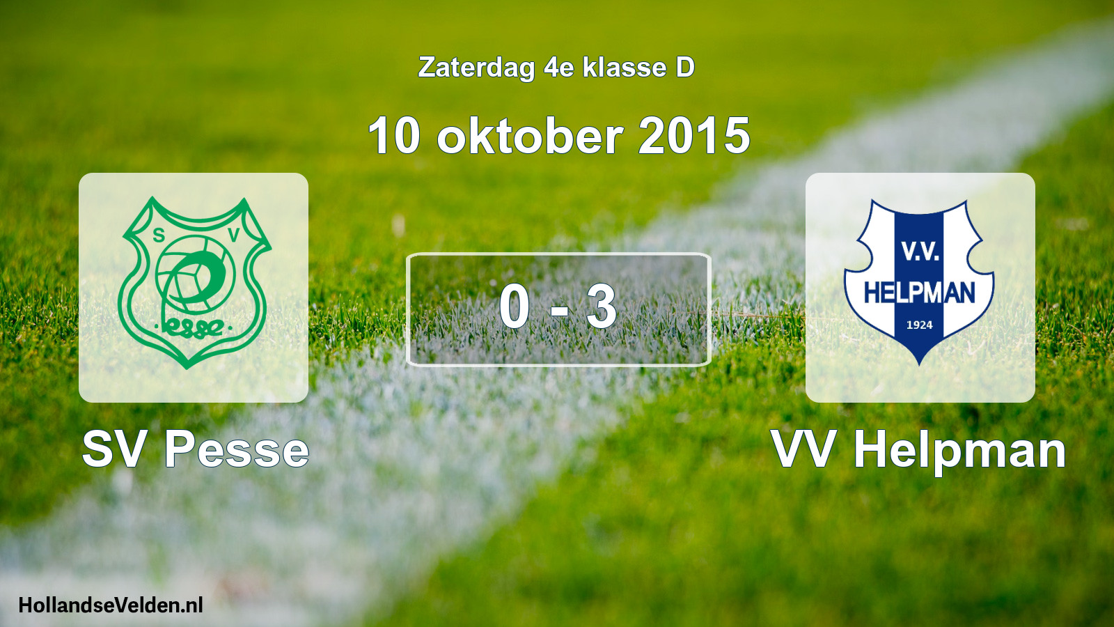 Total number of matches played: SV Pesse - VV Helpman 0 - 3 (10 October 2015)