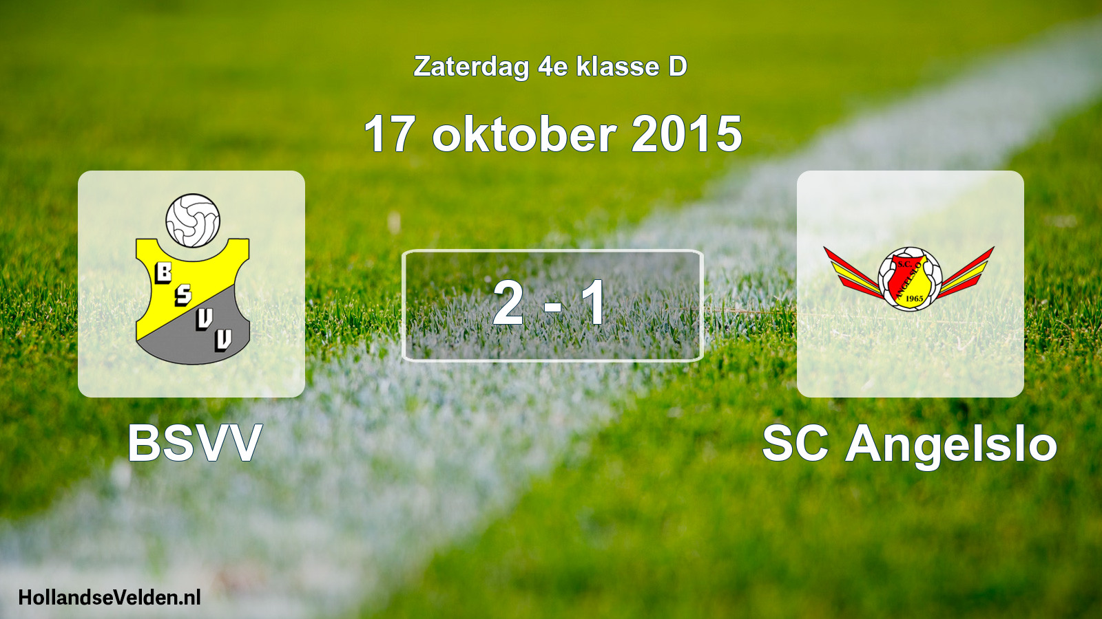 Total number of matches played: BSVV - SC Angelslo 2 - 1 (17 October 2015)