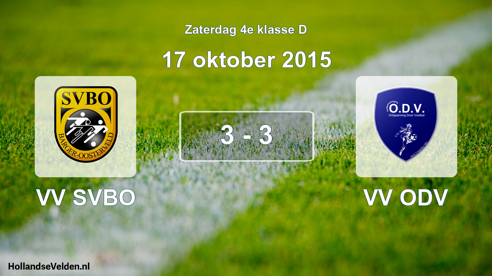 Total number of matches played: VV SVBO - VV ODV 3 - 3 (17 October 2015)