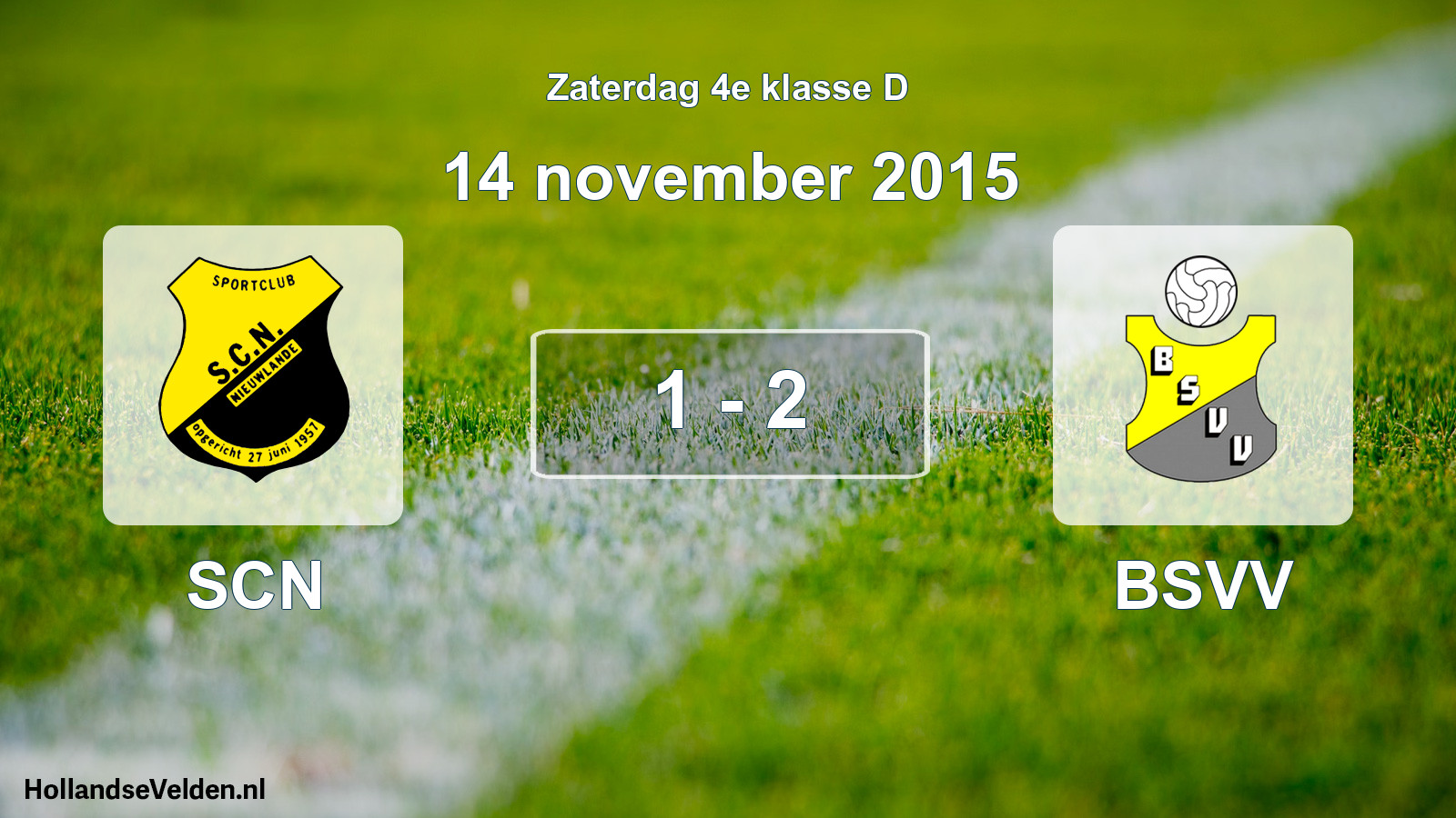 Total number of matches played: SCN - BSVV 1 - 2 (14 November 2015)
