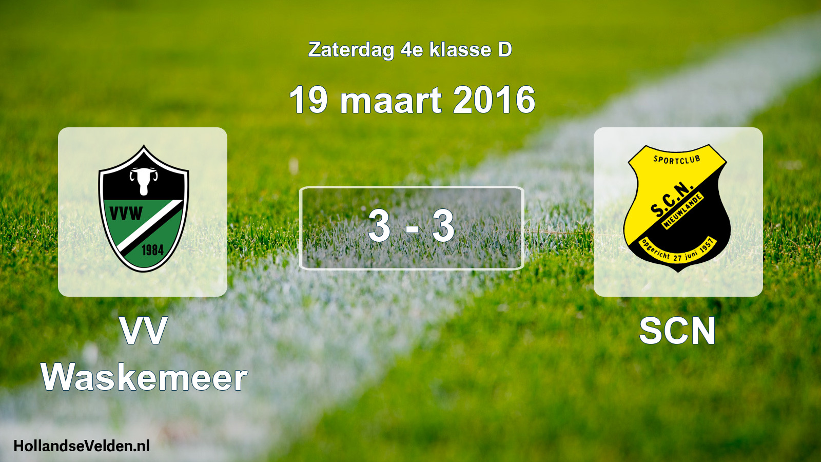Total number of matches played: VV Waskemeer - SCN 3 - 3 (19 March 2016)