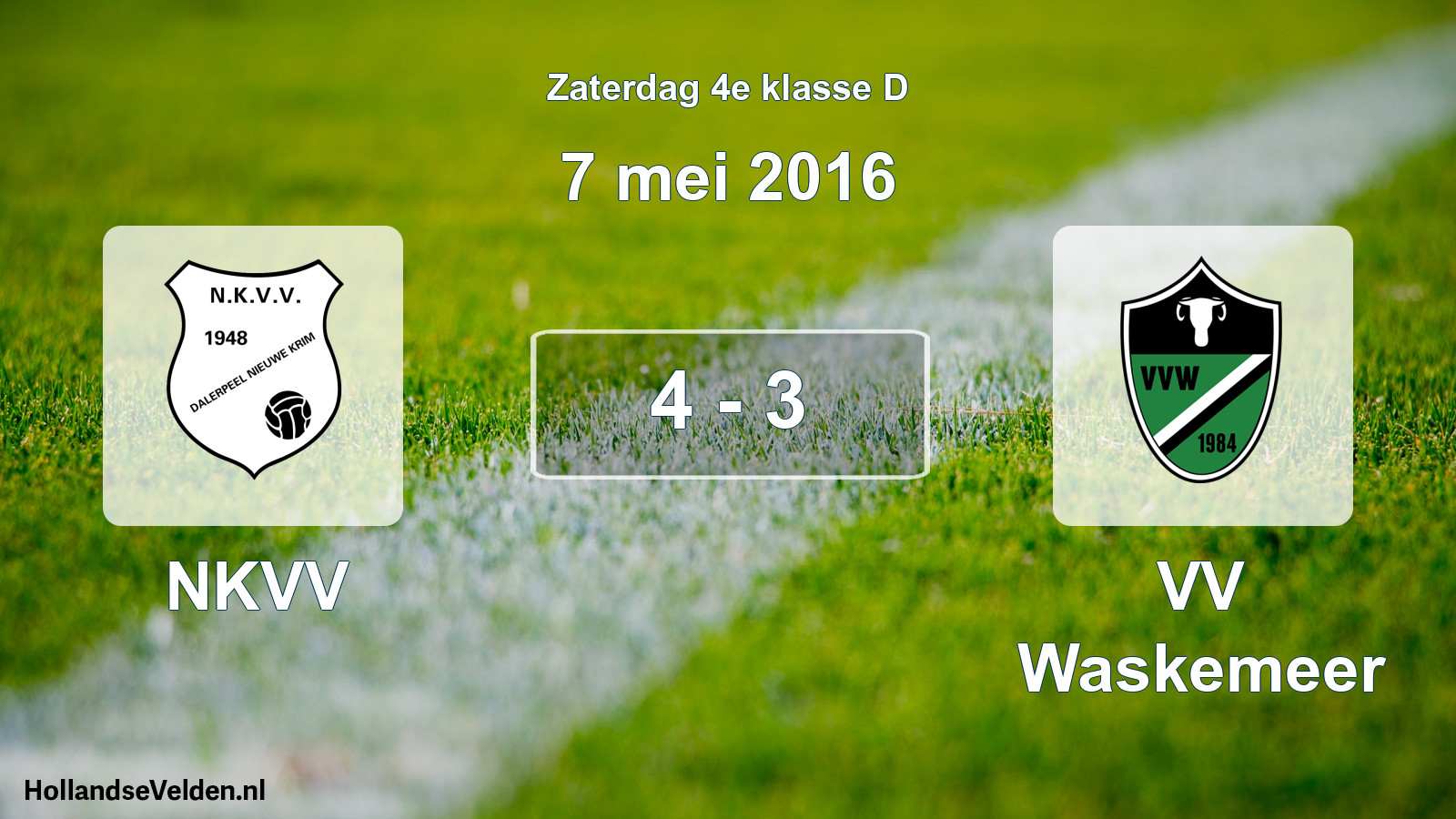 Total number of matches played: NKVV - VV Waskemeer 4 - 3 (7 May 2016)