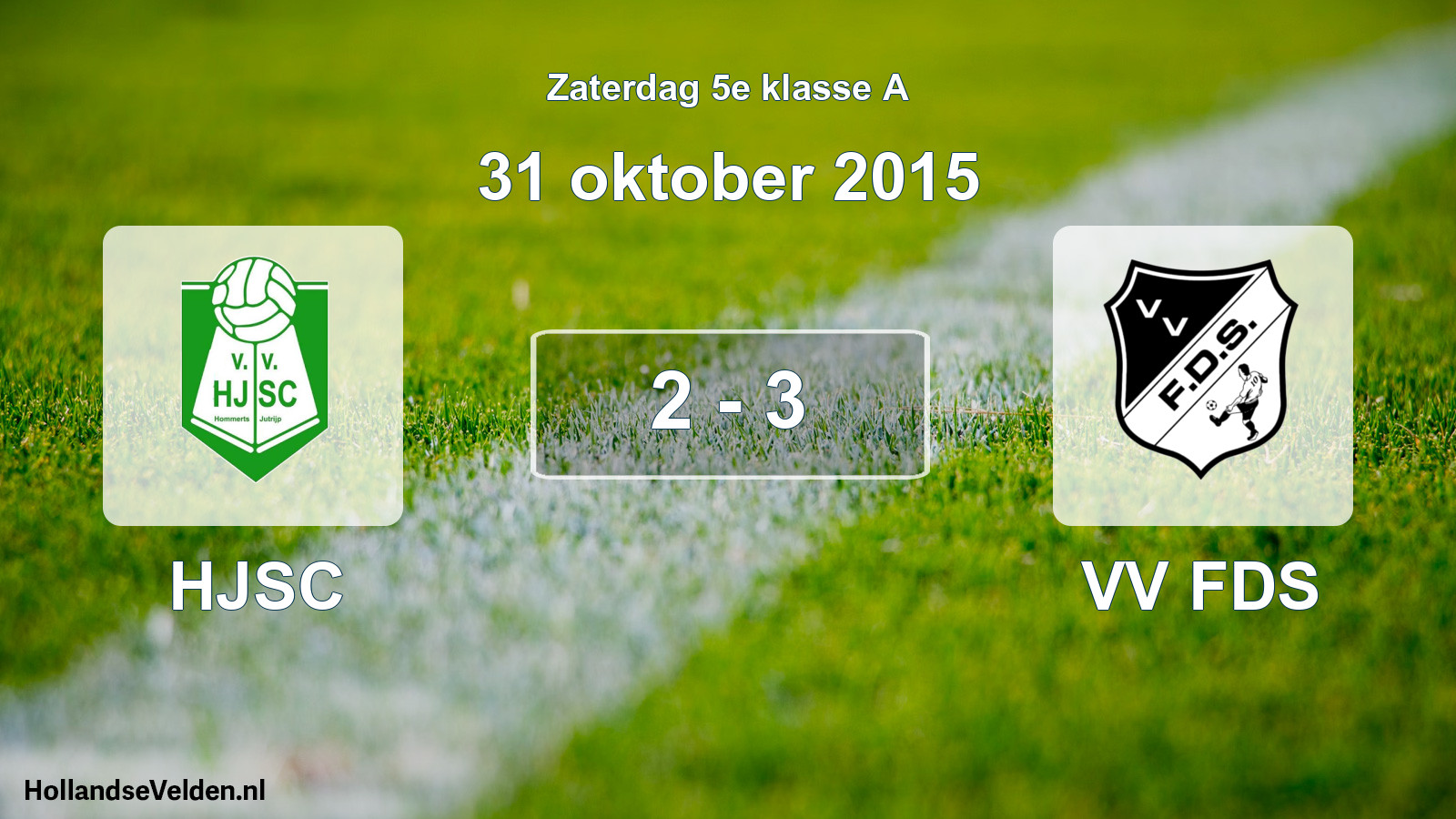 Total number of matches played: HJSC - VV FDS 2 - 3 (31 October 2015)