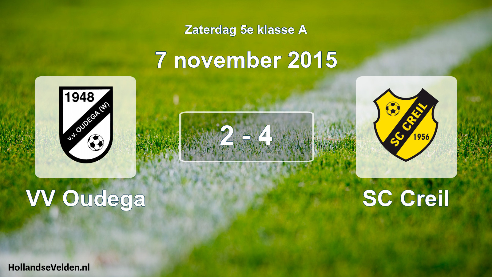 Total number of matches played: VV Oudega - SC Creil 2 - 4 (7 November 2015)