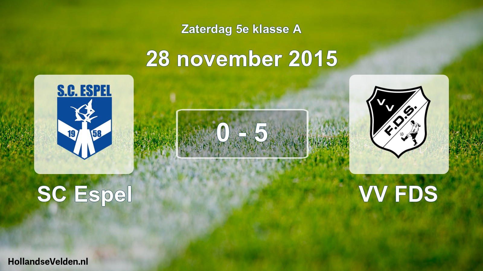 Total number of matches played: SC Espel - VV FDS 0 - 5 (28 November 2015)