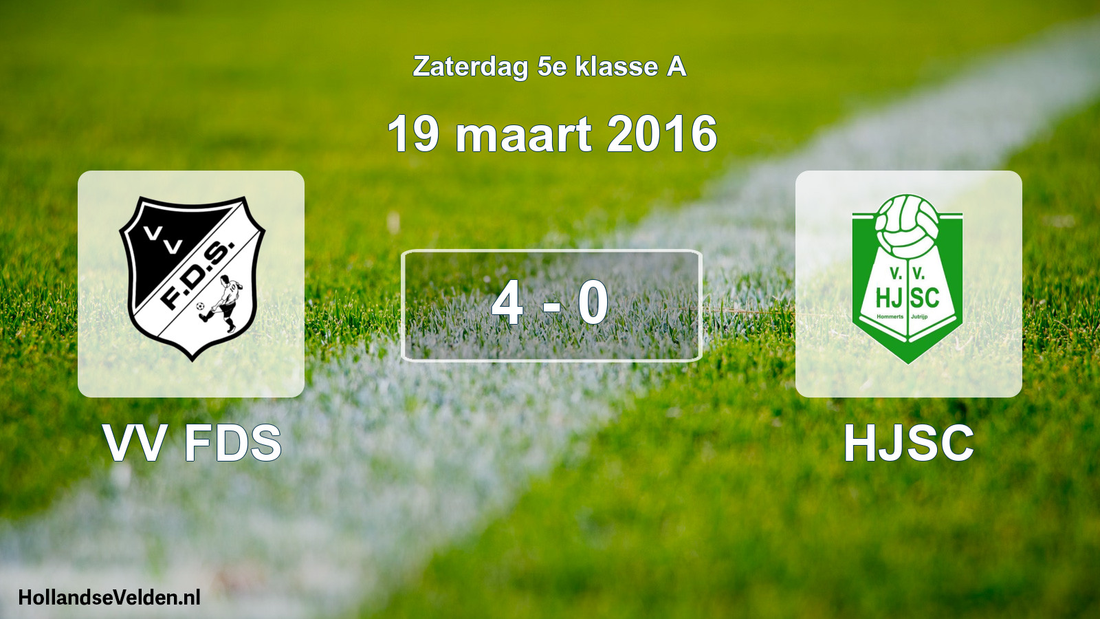 Total number of matches played: VV FDS - HJSC 4 - 0 (19 March 2016)