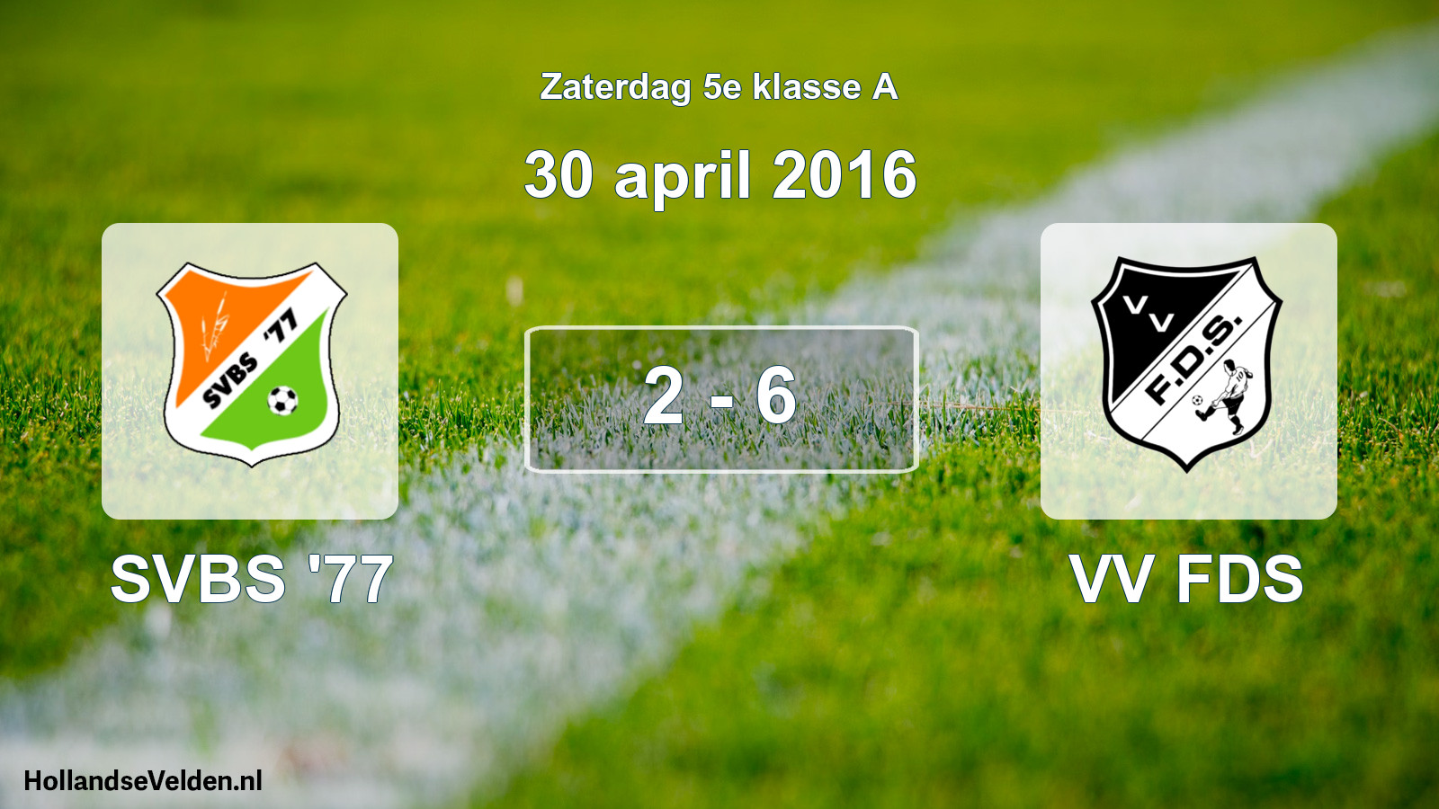 Total number of matches played: SVBS '77 - VV FDS 2 - 6 (30 April 2016)