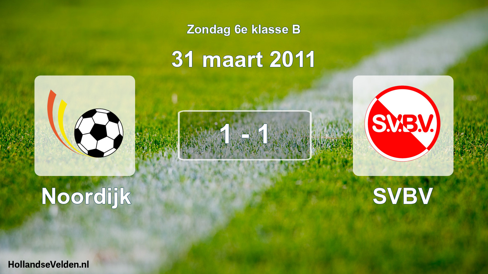 Total number of matches played: Noordijk - SVBV 1 - 1 (31 March 2011)