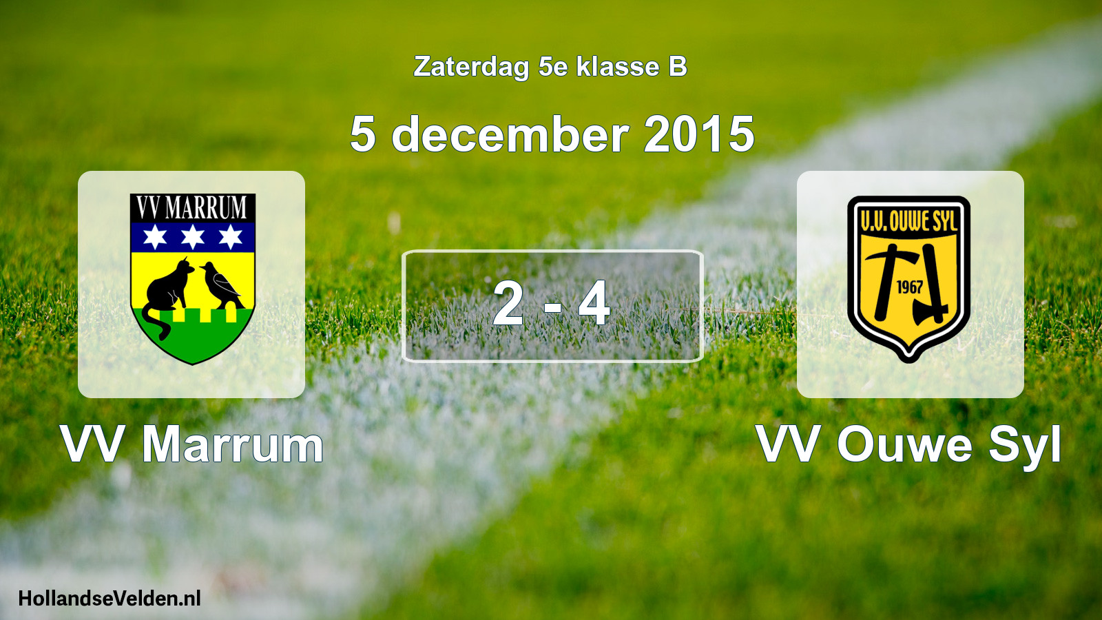 Total number of matches played: VV Marrum - VV Ouwe Syl 2 - 4 (5 December 2015)