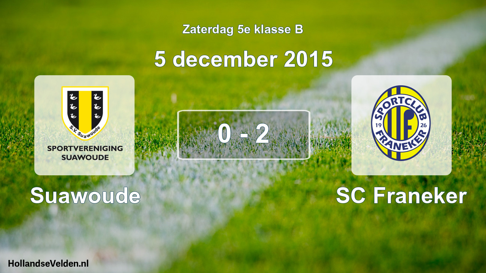 Total number of matches played: Suawoude - SC Franeker 0 - 2 (5 December 2015)