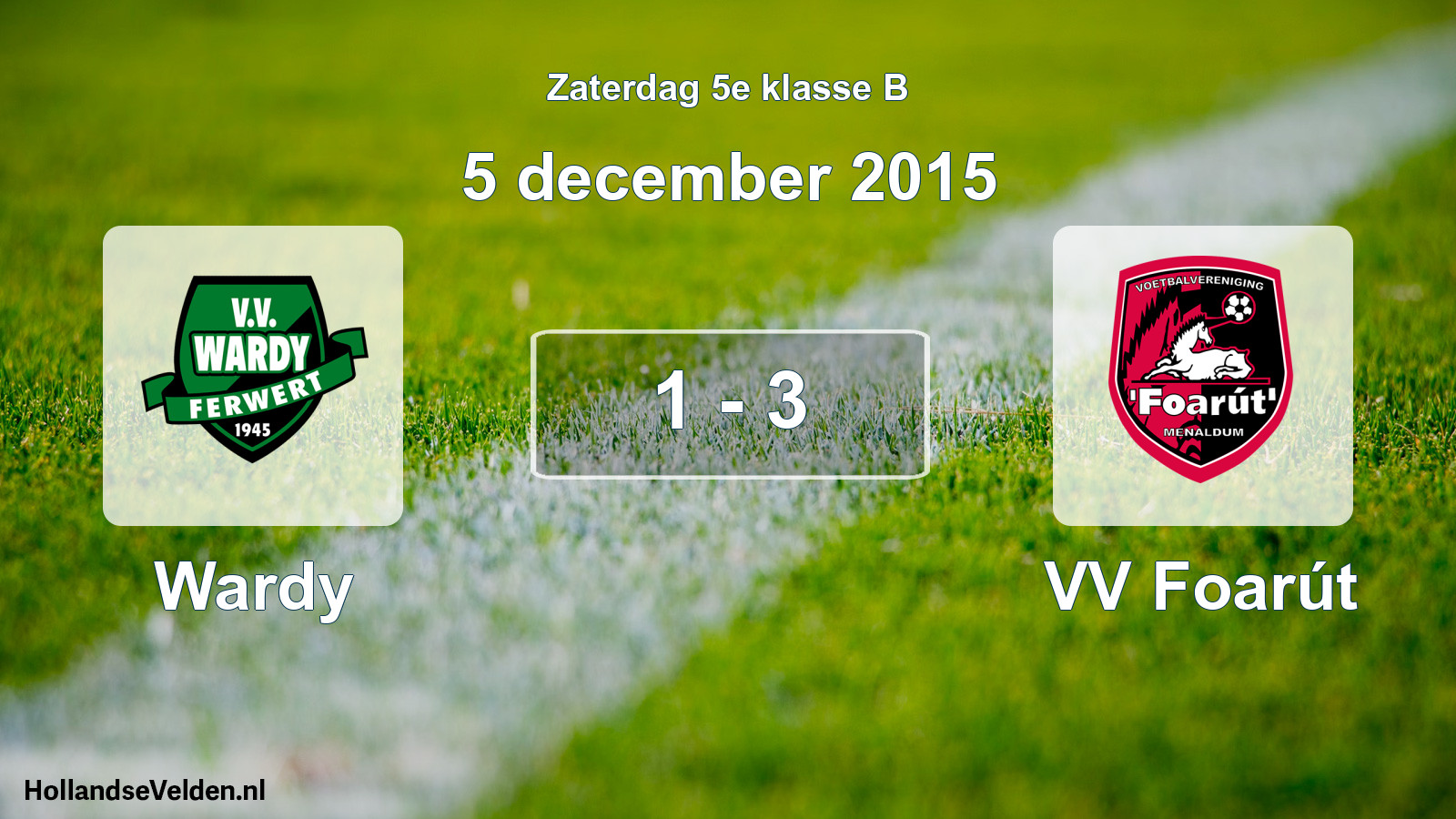 Total number of matches played: Wardy - VV Foarút 1 - 3 (5 December 2015)