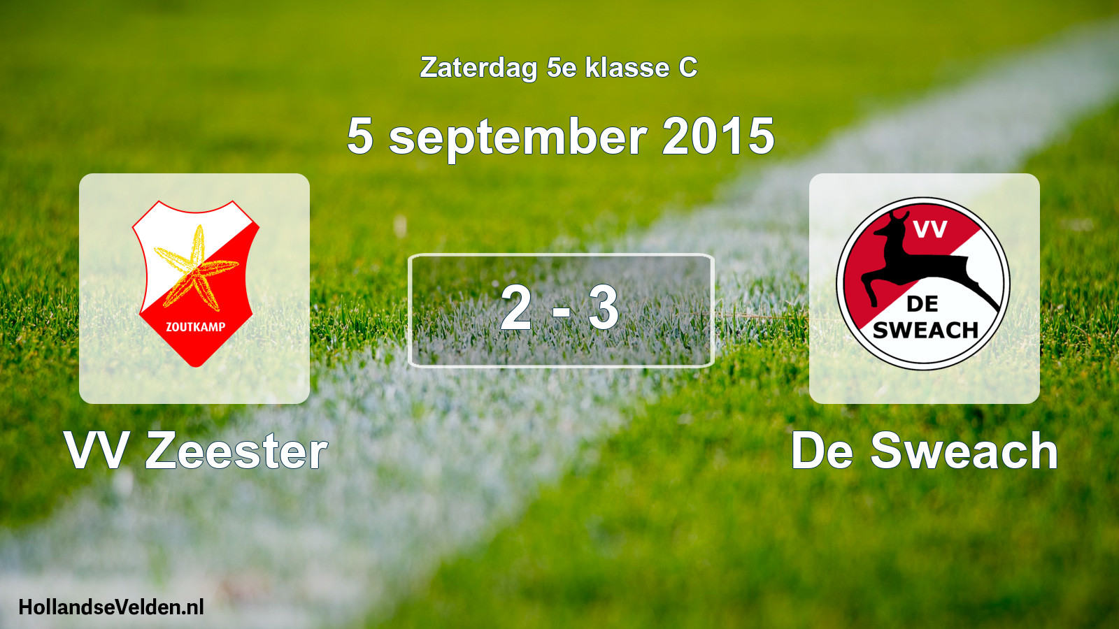 Total number of matches played: VV Zeester - De Sweach 2 - 3 (5 September 2015)