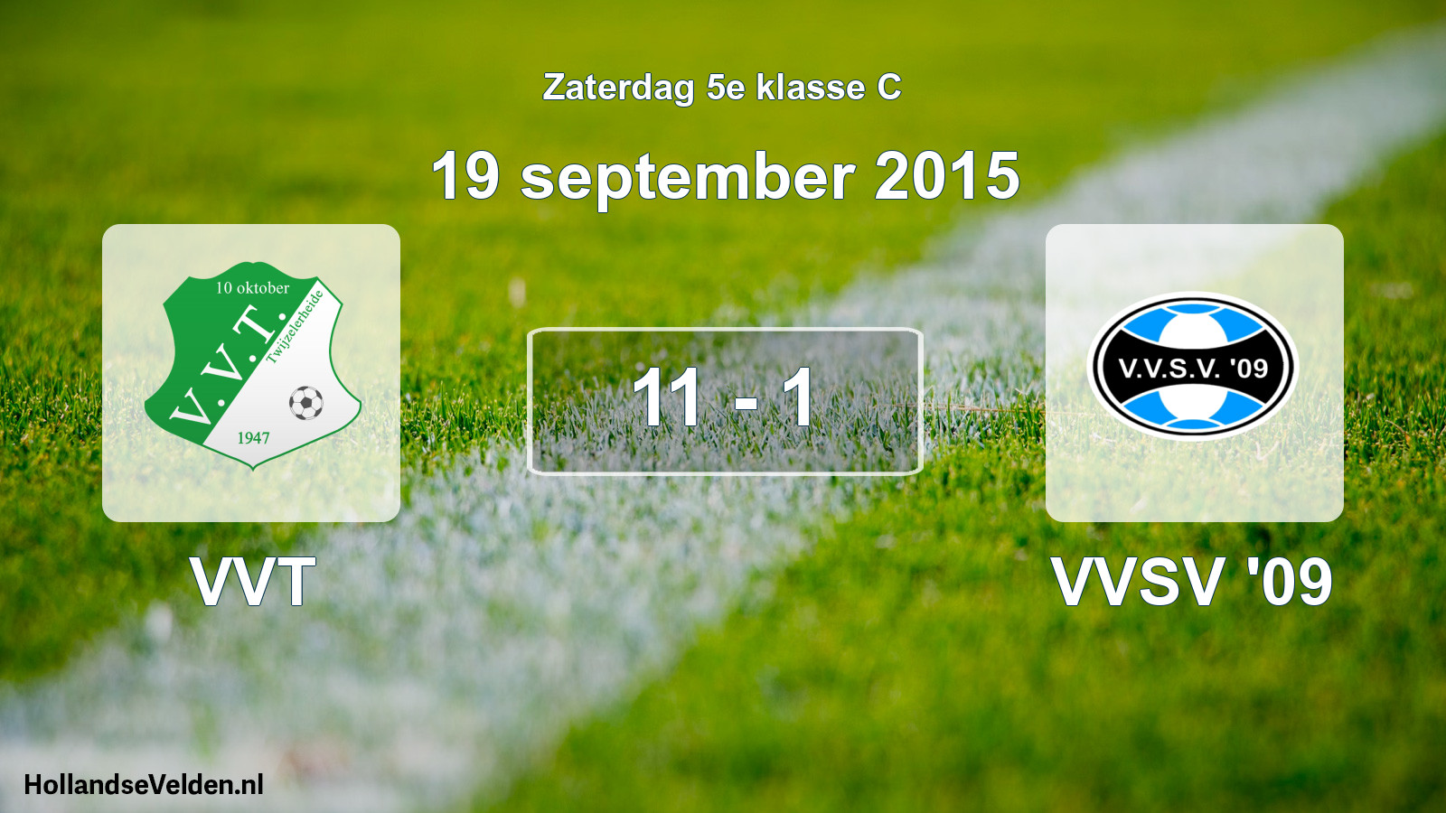 Total number of matches played: VVT - VVSV '09 11 - 1 (19 September 2015)
