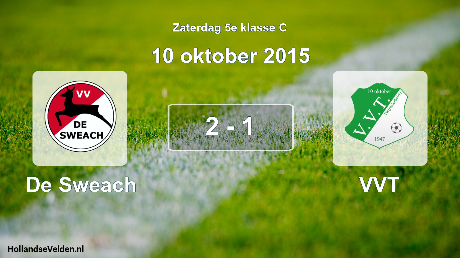 Total number of matches played: De Sweach - VVT 2 - 1 (10 October 2015)