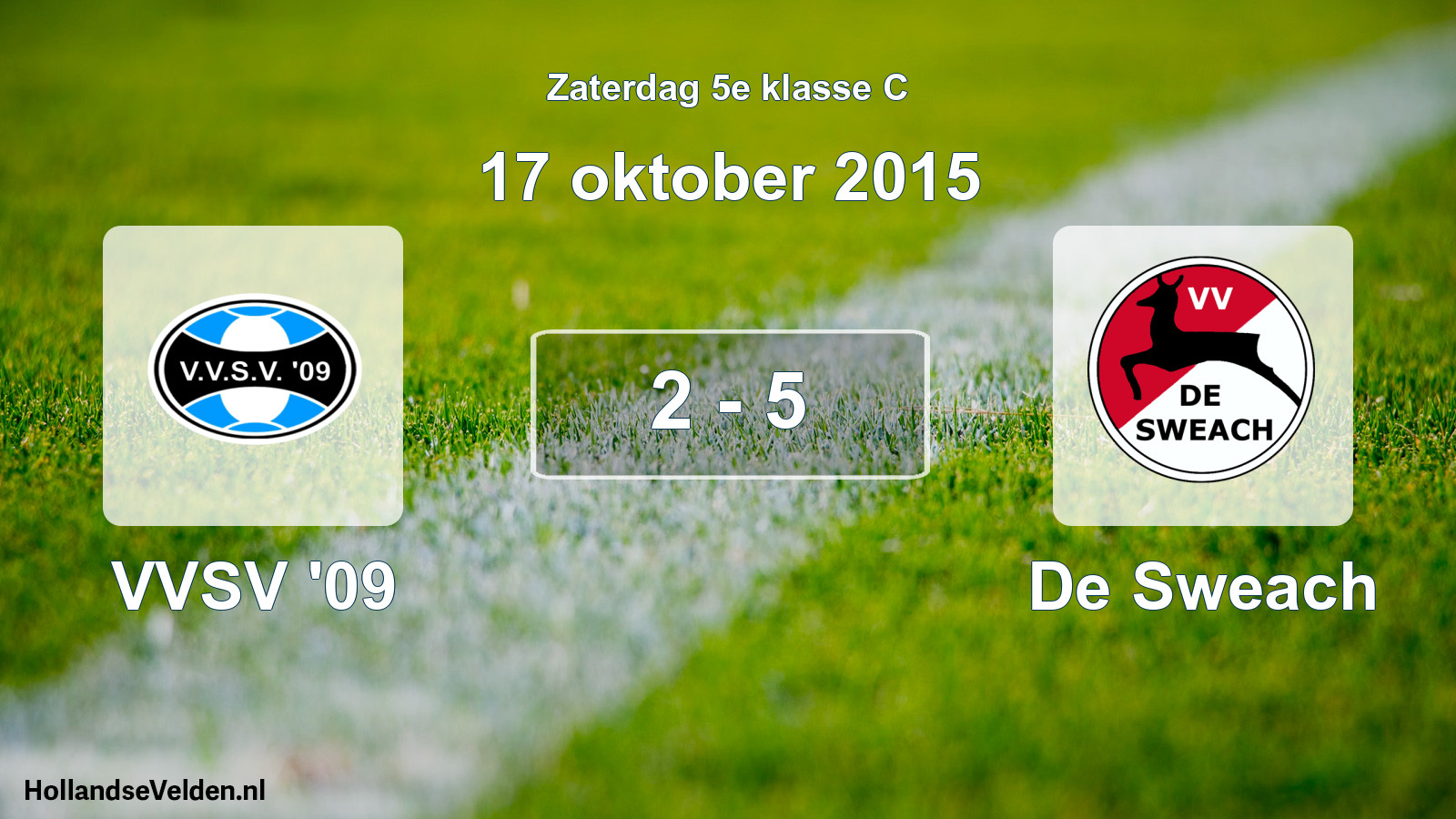 Total number of matches played: VVSV '09 - De Sweach 2 - 5 (17 October 2015)