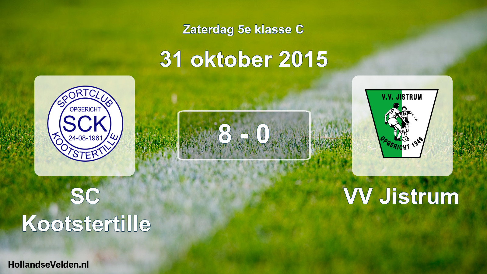 Total number of matches played: SC Kootstertille - VV Jistrum 8 - 0 (31 October 2015)