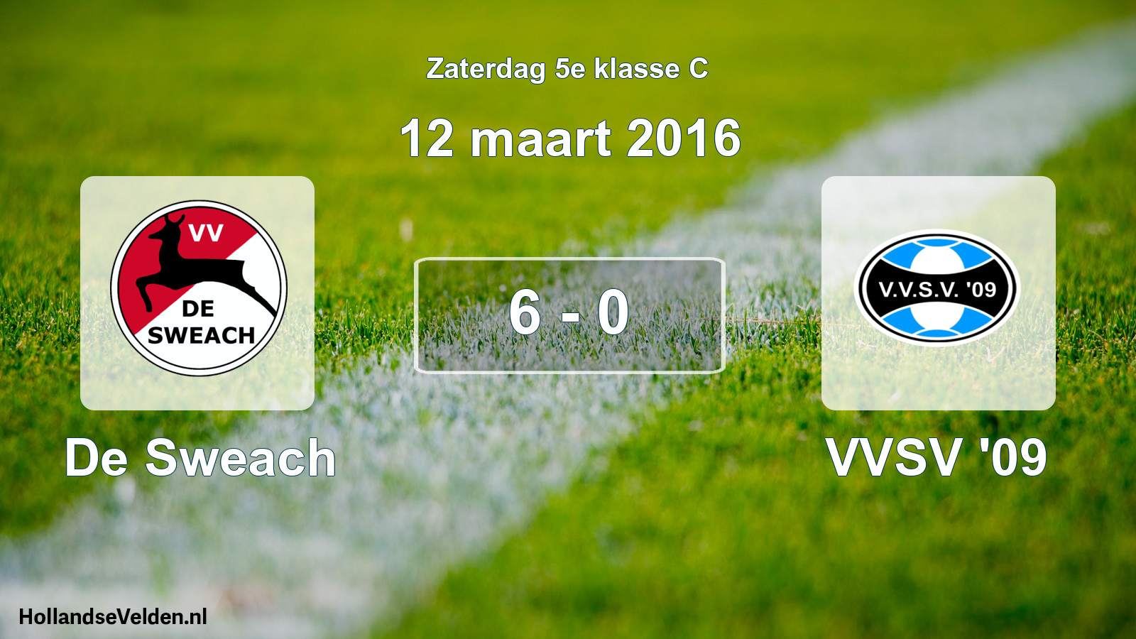 Total number of matches played: De Sweach - VVSV '09 6 - 0 (12 March 2016)