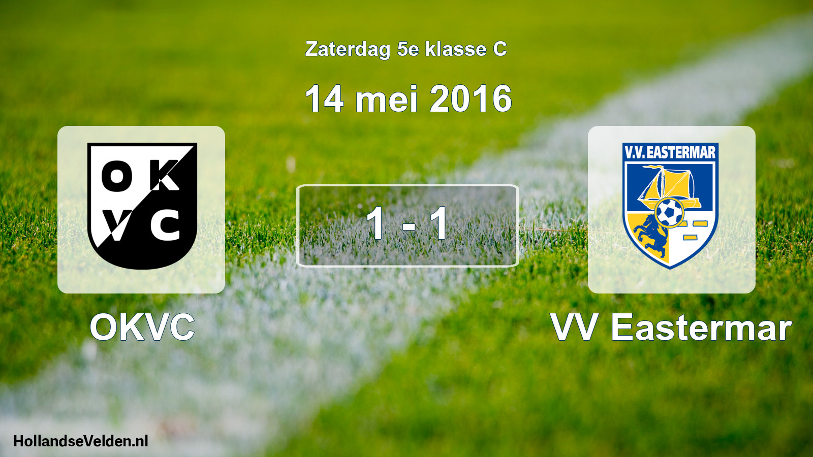 Total number of matches played: OKVC - VV Eastermar 1 - 1 (14 May 2016)