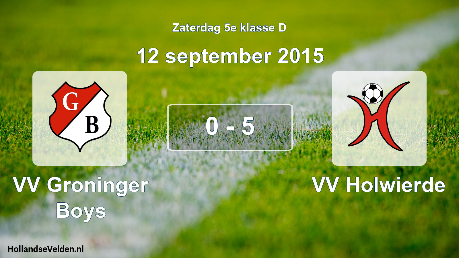 Total number of matches played: VV Groninger Boys - VV Holwierde 0 - 5 (12 September 2015)