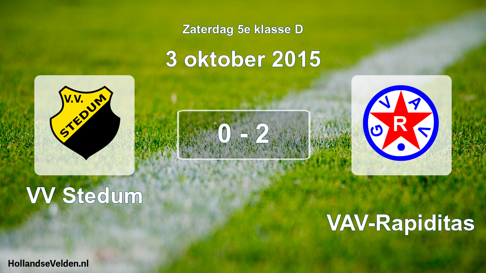 Total number of matches played: VV Stedum - GVAV-Rapiditas 0 - 2 (3 October 2015)