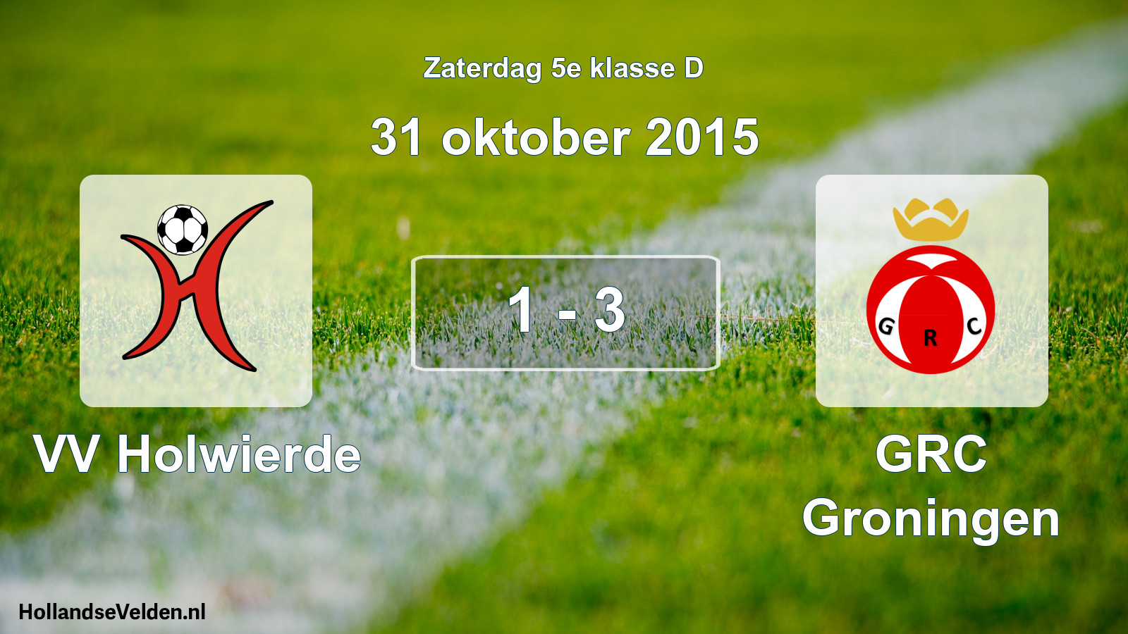 Total number of matches played: VV Holwierde - GRC Groningen 1 - 3 (31 October 2015)