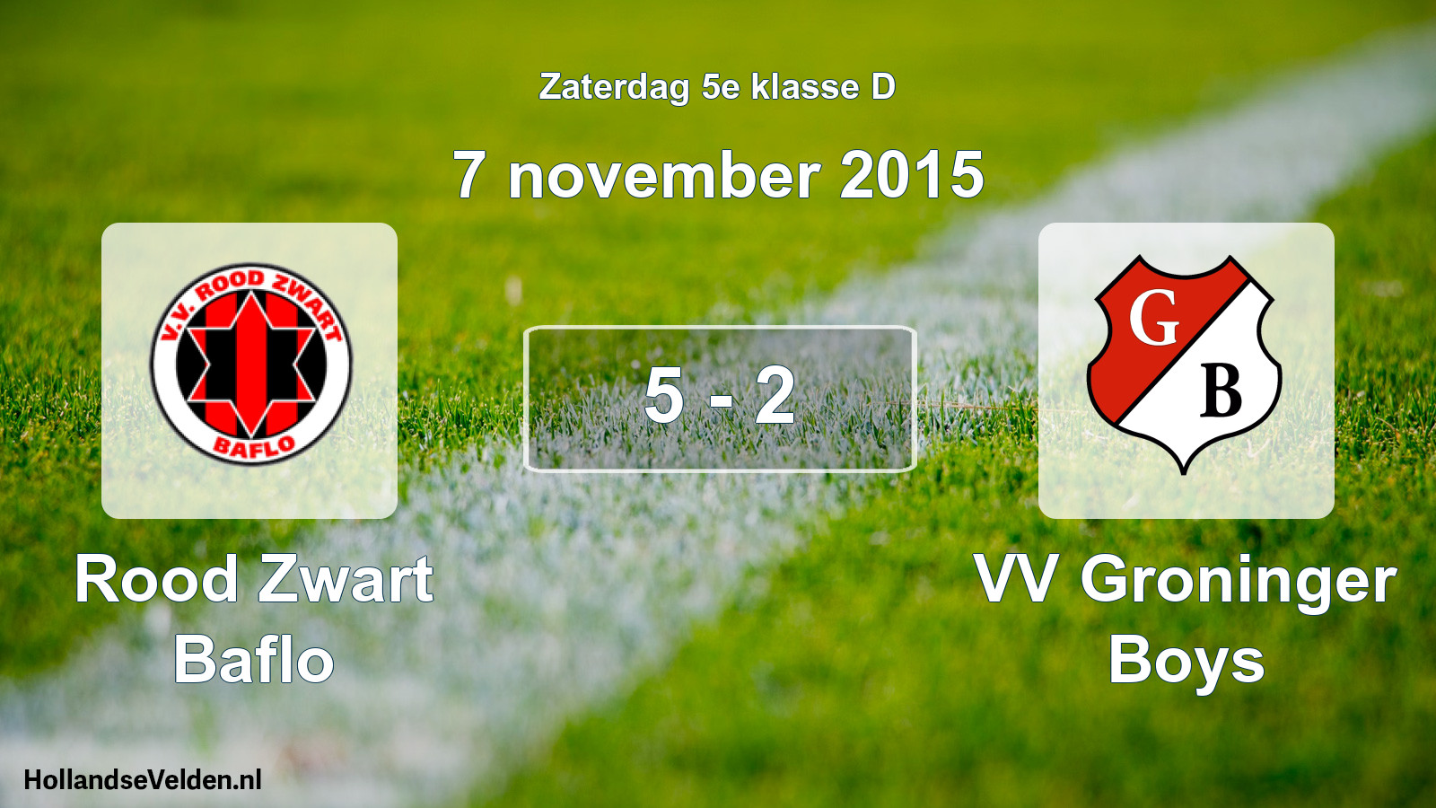 Total number of matches played: Rood Zwart Baflo - VV Groninger Boys 5 - 2 (7 November 2015)